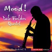 Dale Fielder Quartet - Mood! (2024)