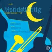 Norbert  Schneider Trio - Mondsüchtig (2020) Hi-Res
