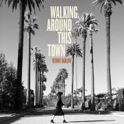 Bernie Barlow - Walking Around This Town (2025) Hi Res