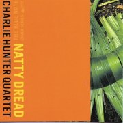 Charlie Hunter – Natty Dread (1997)