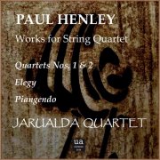 Jarualda String Quartet - Paul Henley Works for String Quartet (2024) [Hi-Res]