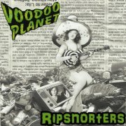 Voodoo Planet - Ripsnorters (2020)