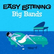 101 Strings Orchestra - Easy Listening: Big Bands (2008)