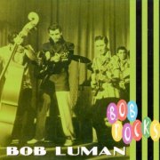 Bob Luman - Bob Rocks (2008)