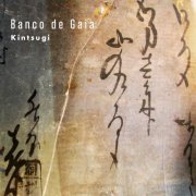 Banco De Gaia - Kintsugi EP (2020)