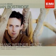 Ian Bostridge, Julius Drake - Henze: Six Songs from the Arabian (2001)