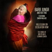 Barb Jungr - Hallelujah on Desolation Row (The Songs of Bob Dylan & Leonard Cohen) (2025)