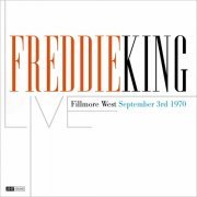 Freddie King - Freddie King (Live Fillmore West September 3rd. 1970) (Restauracion 2023) (2023)