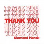 Diamond Hands - Thank You (2021)