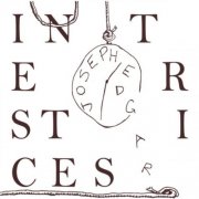 Joseph Edgar - Interstices (2012)