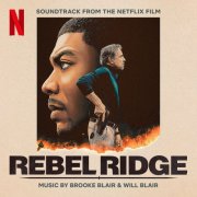 Brooke Blair, Will Blair - Rebel Ridge (Soundtrack from the Netflix Film) (2024) [Hi-Res]