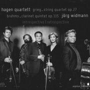 Hagen Quartett, Jorg Widmann - Grieg: String Quartet, Brahms: Clarinet Quintet (2012)