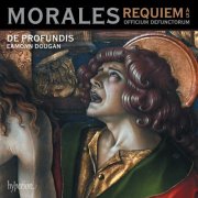 De Profundis, Eamonn Dougan - Morales: Requiem a 5 & Officium defunctorum (2025) [Hi-Res] [Dolby Atmos]