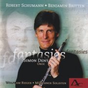 Simon Dent, Wolfram Rieger, Münchner Solisten - Fantasies - Music for Oboe & Piano (2024)