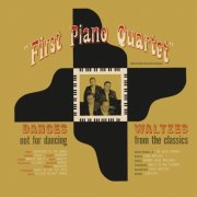 The First Piano Quartet - Dances Not for Dancing / Waltzes from the Classics (2024)