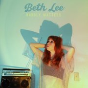 Beth Lee - Hardly Matters (2024)