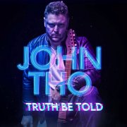 John Tho - Truth Be Told (2024)