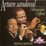 Arturo Sandoval - I Remember Clifford (1992)