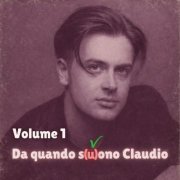 Claudio Zucchetti - Da Quando S(U)ono Claudio, Vol. 1 (2026)
