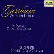 Erich Kunzel - Gershwin: Centennial Edition (The Complete Orchestral Collection) (1998)