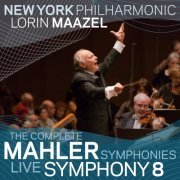 Lorin Maazel, New York Philharmonic - Mahler: Symphony No. 8 (Live) (2009)