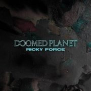 Ricky Force - Doomed Planet (2022)