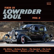 VA - This Is Lowrider Soul Vol. 2 (2021)