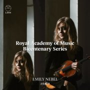 Emily Nebel and Jean-Sélim Abdelmoula - Emily Nebel (The Royal Academy of Music Bicentenary Series) (2020) [Hi-Res]