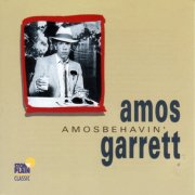 Amos Garrett - Amosbehavin' (1984)