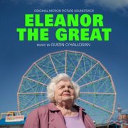 Dustin O'Halloran - Eleanor The Great (Original Motion Picture Soundtrack) (2025) [Hi-Res]