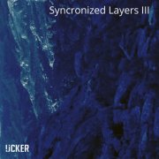 VA - Synchronized Layers III (2025)