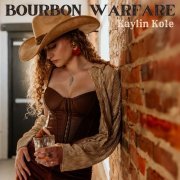 Kaylin Kole - Bourbon Warfare (2023)