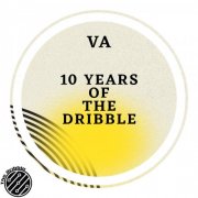 VA - 10 YEARS OF THE DRIBBLE VOL.3 (2026)