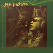 José Feliciano - And The Feeling's Good (1974)