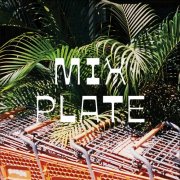 Various Artists - Mix Plate (2024)