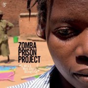 Zomba Prison Project - "I Will Not Stop Singing" (2016)