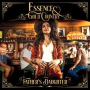 Essence & Gold Country - Father's Daughter (2025)