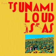 Tsunami - Loud Is As (2024)