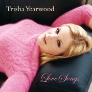 Trisha Yearwood - Love Songs (2008) Lossless