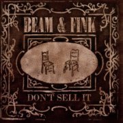 Beam & Fink - Don't Sell It (2014)