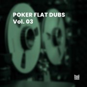 VA - Poker Flat Dubs (Vol. 03) (2025)
