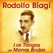 Rodolfo Biagi - Los Tangos de Manos Brujas (Remastered) (2020)