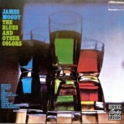 James Moody - The Blues And Other Colors (1969)