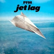 P.F.M. / Premiata Forneria Marconi - Jet Lag (Reissue) (1977)