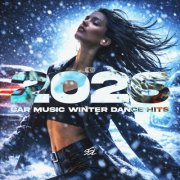 VA - Car Music Winter Dance Hits 2026 (2026)