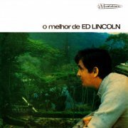 Ed Lincoln - O Melhor De Ed Lincoln (1967) FLAC