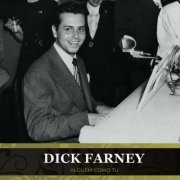 Dick Farney - Alguém Como Tu (2024)