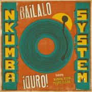 Nkumba System - ¡Bailalo Duro! (2020)