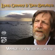 Louis Capart & Duo Balance - Voyage: D'une Ile A L'autre (2008) [SACD]