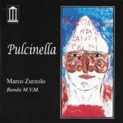 Marco Zurzolo - Pulcinella (2002/2018)